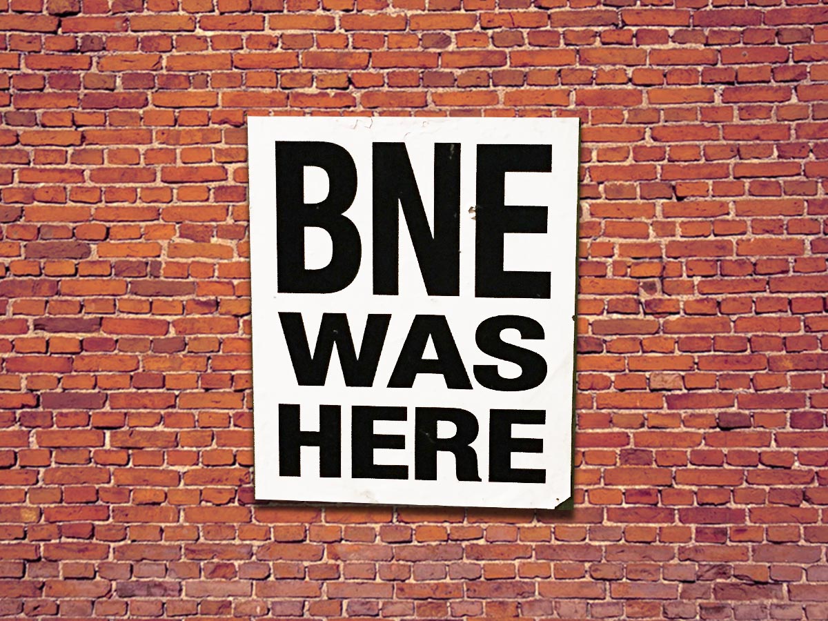 BNE WAS HERE