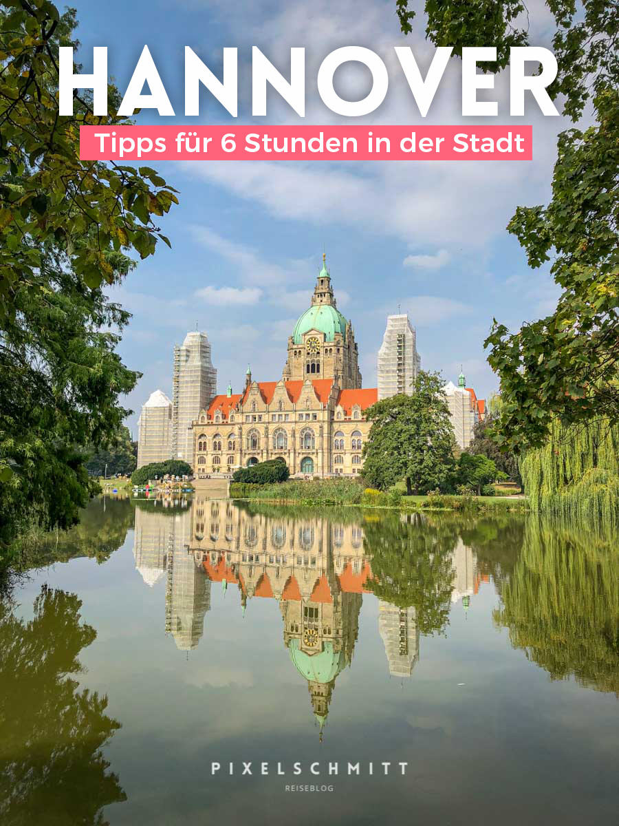 Hannover: Tipps und Orte für einen kurzen Besuch in der Stadt #hannover #niedersachsen #neuesrathaus #herrenhäusergärten #garten #städtereise #deutschland #germany #blog #urlaub #reise #pixelschmitt #thepixelschmitts